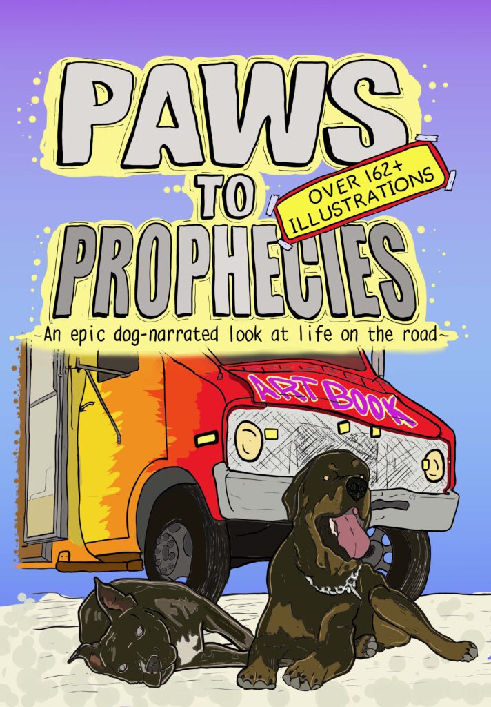 just front color illustrated paperback cover paws to prophecies an epic dog narrated look at life on the road with barcode copy 2